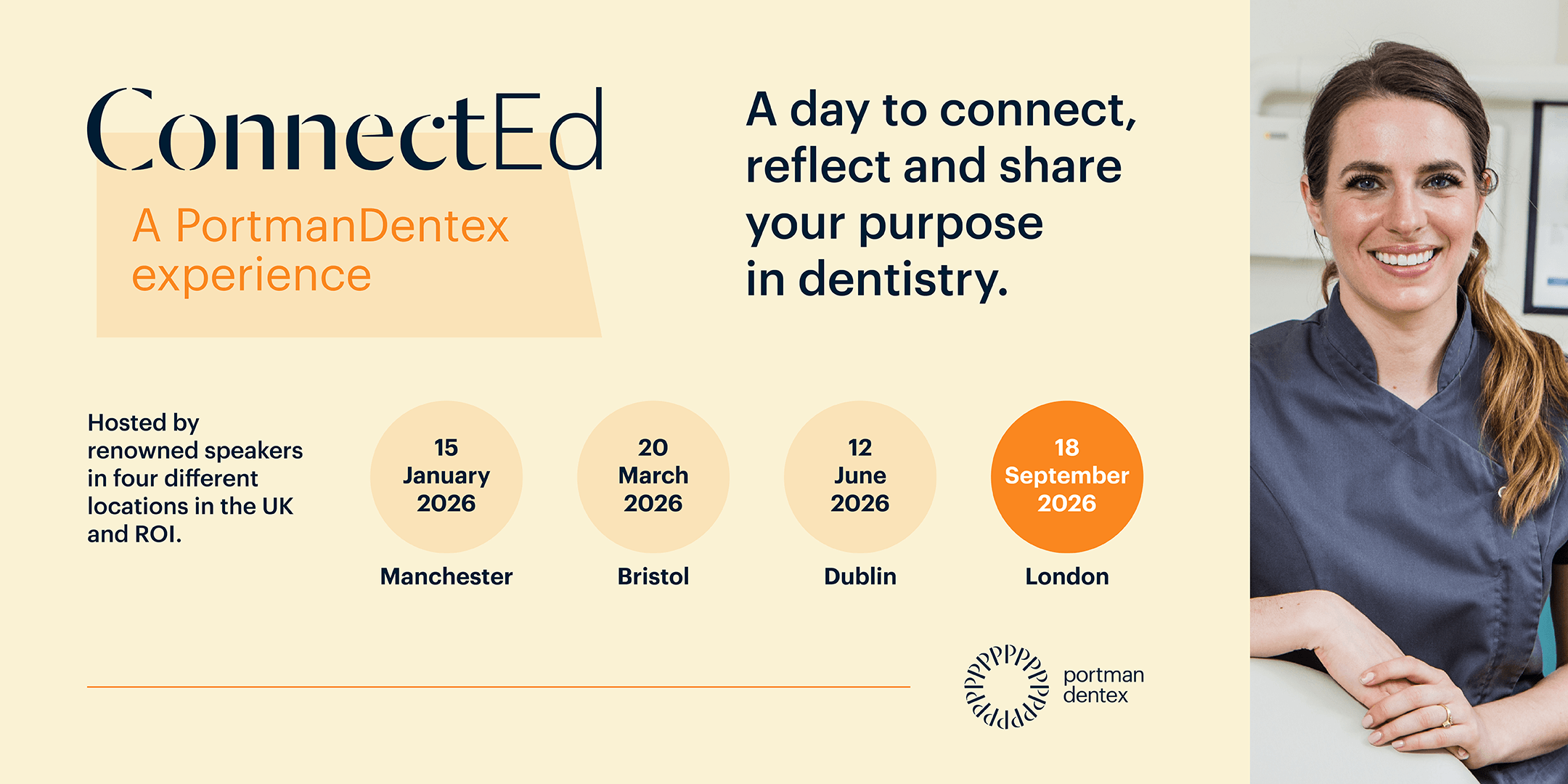 ConnectEd PortmanDentex event banner for dentists, featuring a smiling woman and 2026 dates in Manchester, Bristol, Dublin, London.