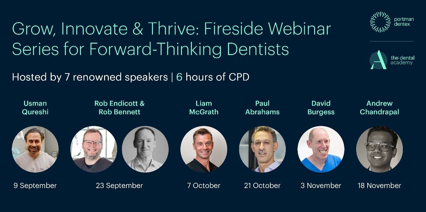 Promotional image for "Grow, Innovate & Thrive: Fireside Webinar Series for Forward-Thinking Dentists," featuring 7 speakers and 6 hours of CPD from September to November.