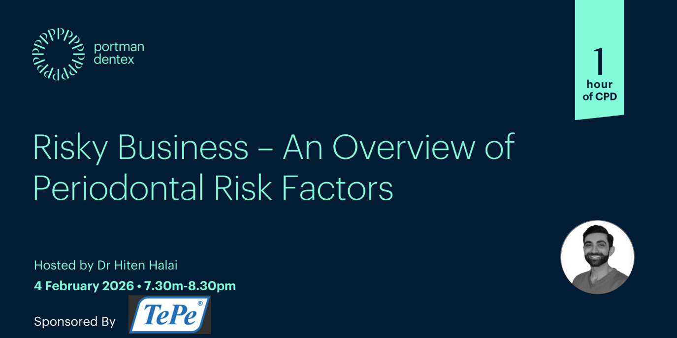 Graphic for a Portman Dentex CPD event: "Risky Business – An Overview of Periodontal Risk Factors" with Dr Hiten Halai, February 4, 2026, 1 hour CPD, sponsored by TePe.