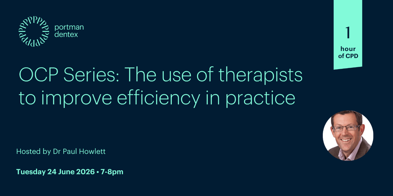 Promotional graphic for Portman Dentalex's OCP Series, 'The use of therapists to improve efficiency in practice,' featuring a smiling headshot of host Dr Paul Howlett and noting 1 hour of CPD.
